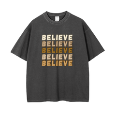 Believe - Vintage Wash/Drop Shoulder T-Shirt/250 GSM