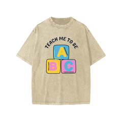 Teach Me - 100% Cotton T-Shirt/Streetwear Kids/American Vintage/ Acid Washed